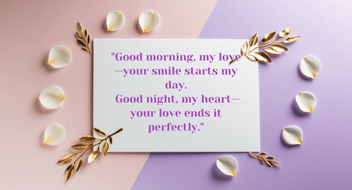 Good Morning and Good Night Deep Love Messages