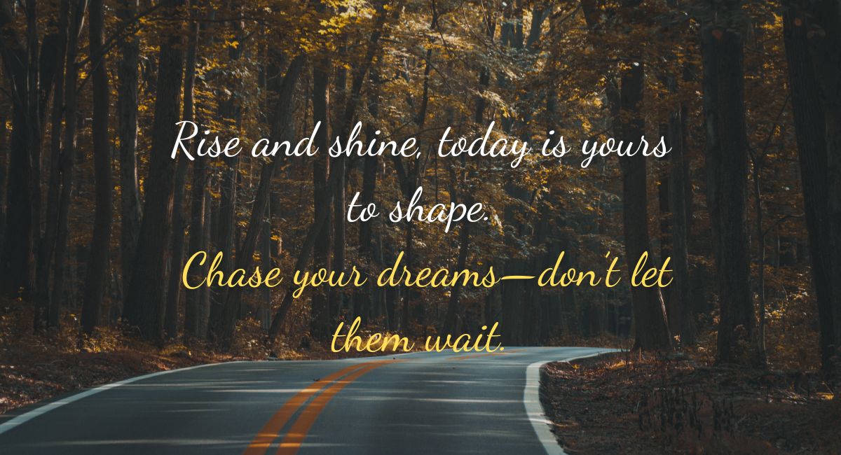 Inspirational and Motivational Good Day Quotes