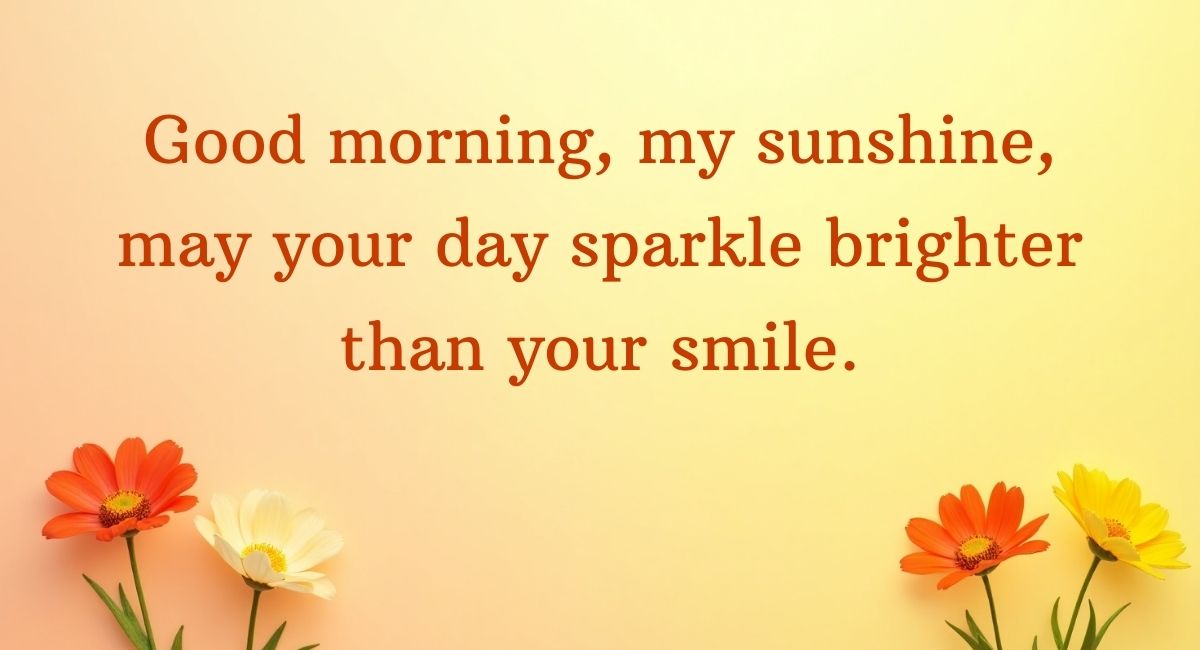 Cute Good Morning Daughter Quotes to Brighten Her Morning
