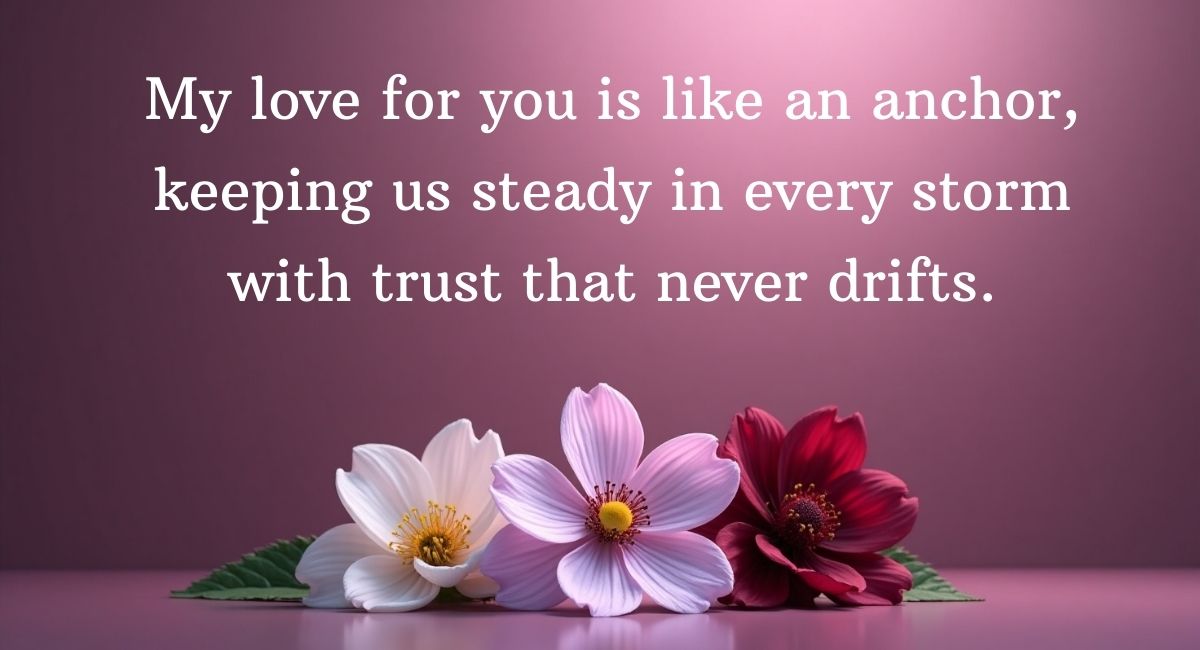 Heart-touching love and trust messages for him