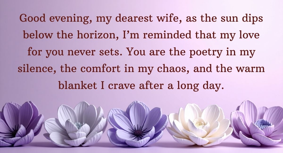 Long Good Evening Messages for Wife