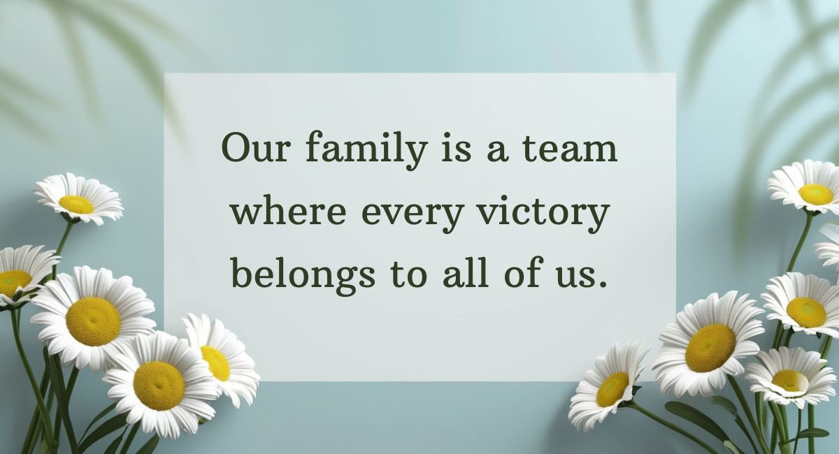 Proud of Our Family Quotes