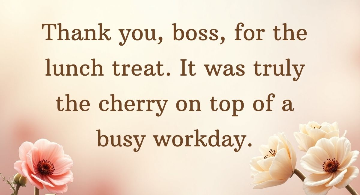 Thank You Boss for the Lunch Treat