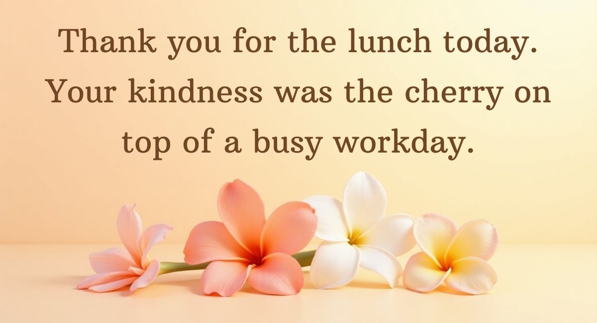 Thank You Messages for Lunch to Colleagues