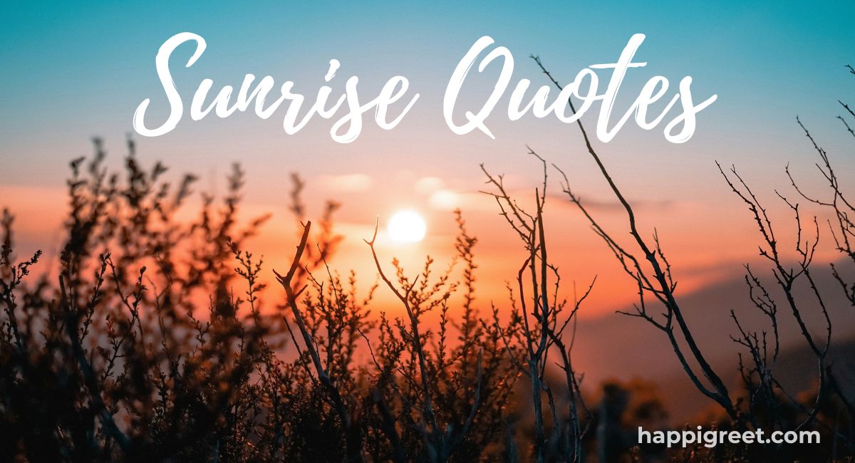 Beautiful Sunrise Quotes for a Good Morning