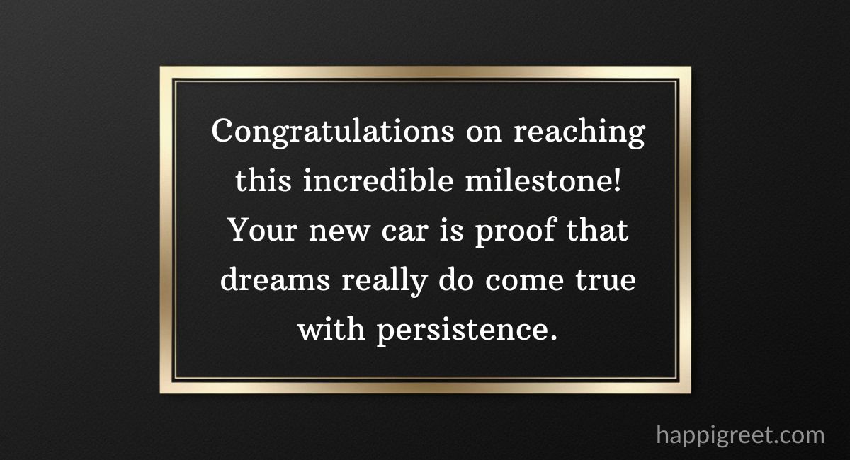 Congratulations on Your New Car: A Milestone Worth Celebrating