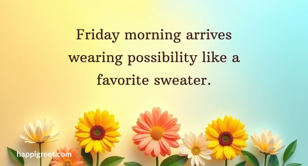 Friday Morning Quotes