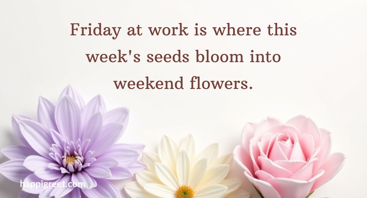 Friday Motivational Quotes For Work