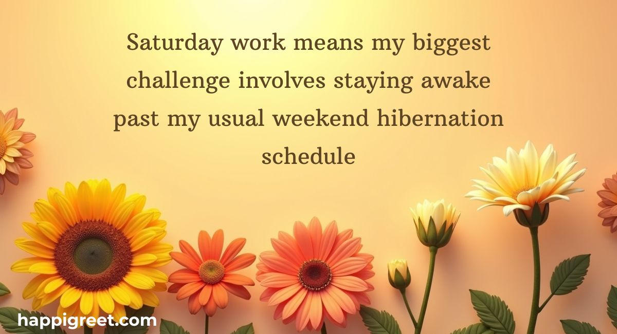 Funny Saturday Quotes for Work
