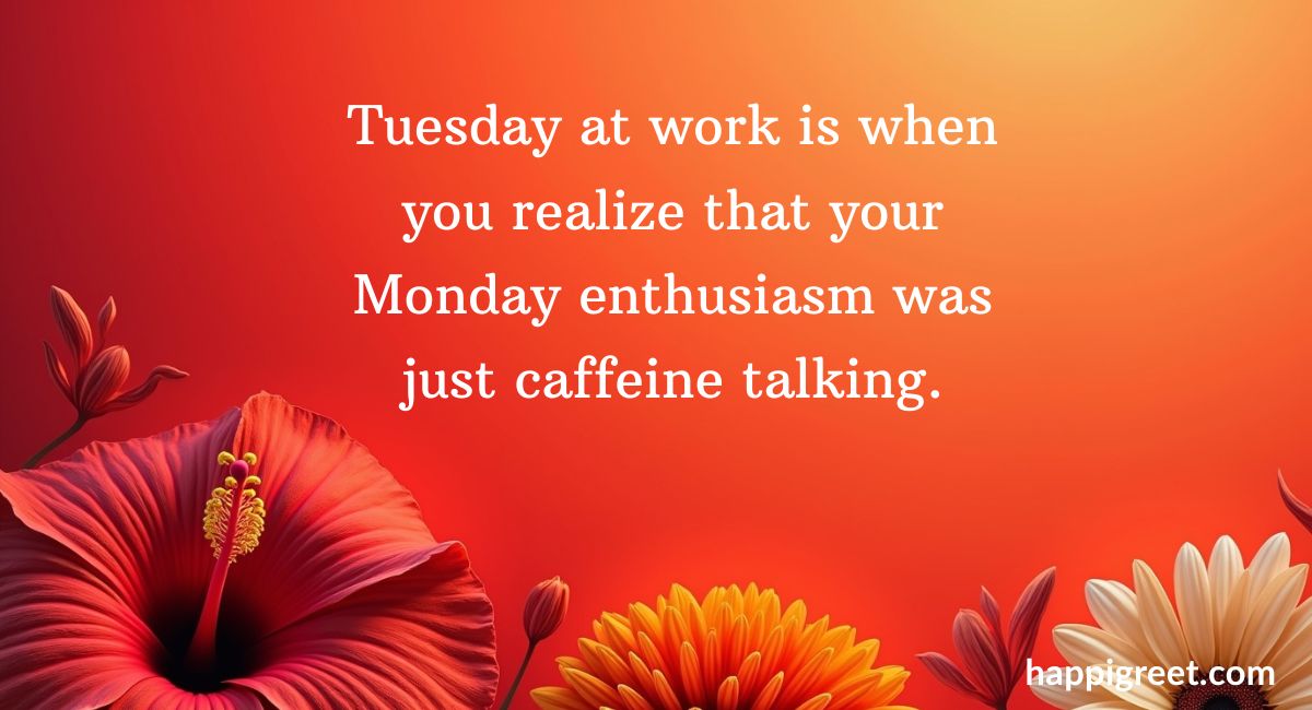 Funny Tuesday Quotes for Work