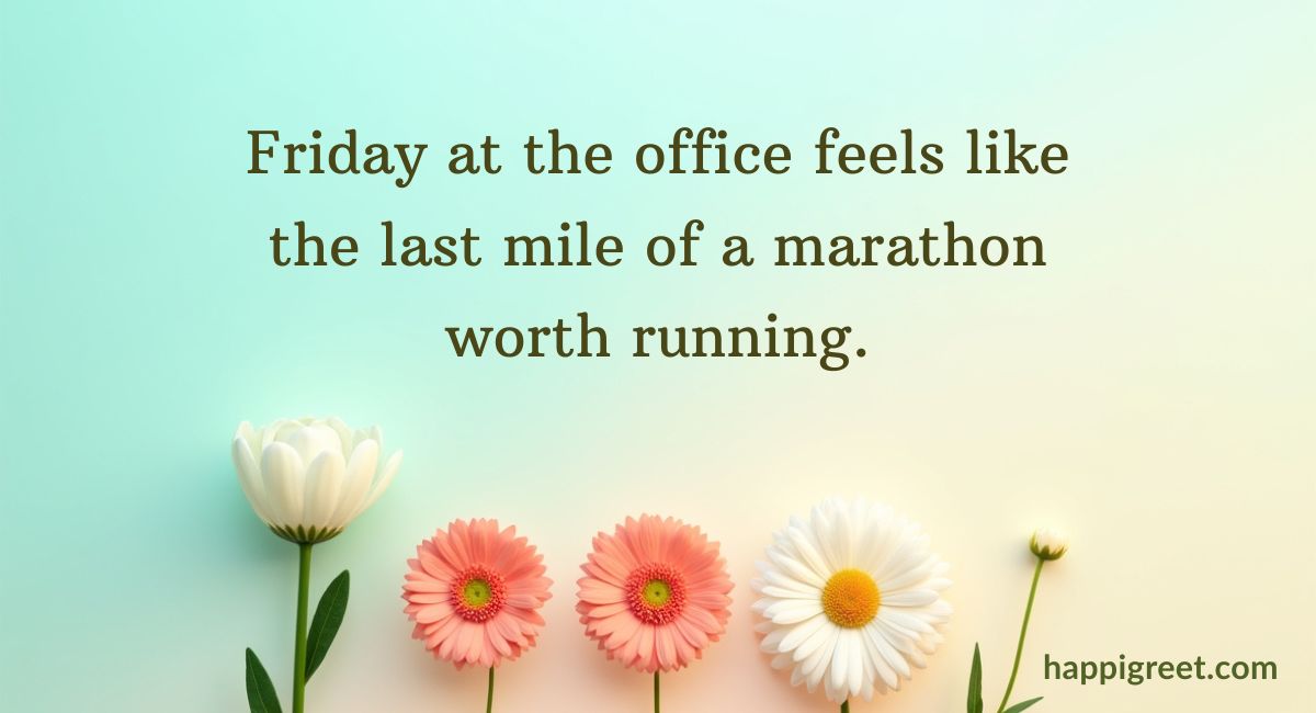 Happy Friday Quotes for Work