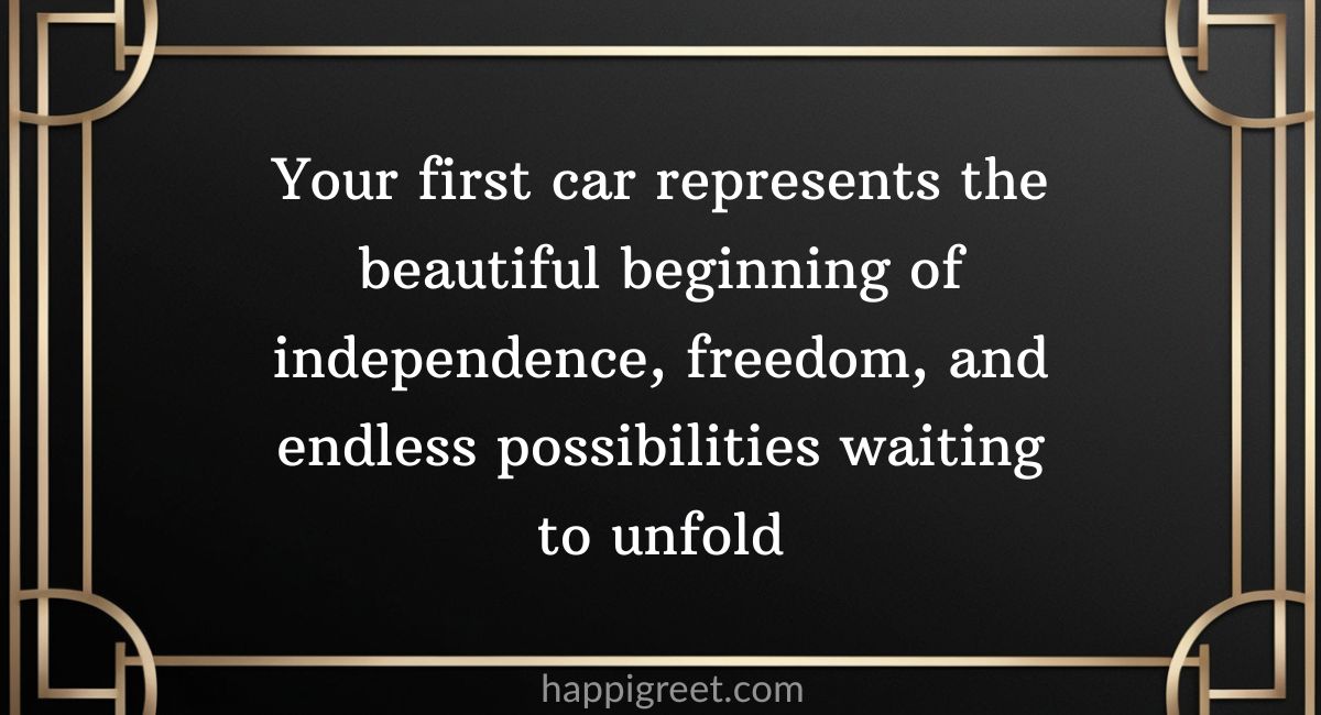Inspiring Messages to Celebrate Your First Car Purchase