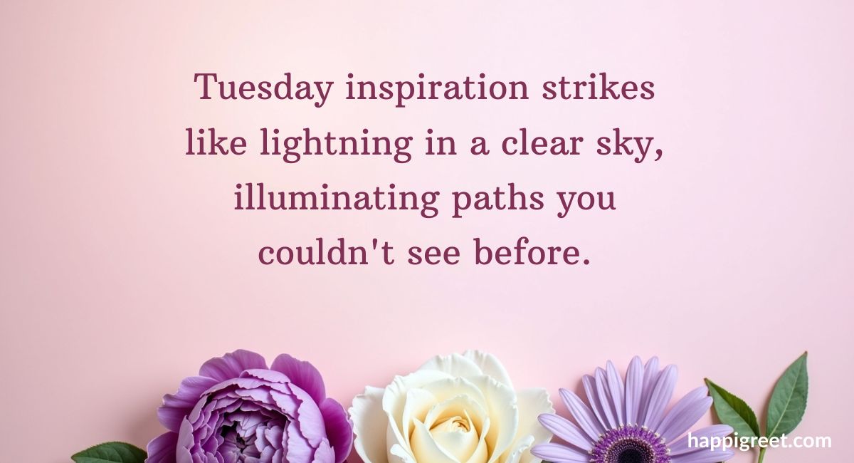 Inspiring Quotes for Tuesday