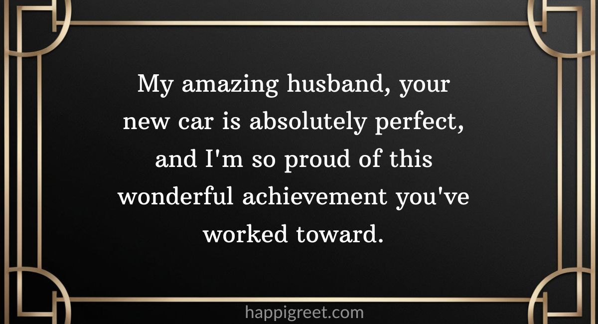 Messages To Husband Congratulating On New Car