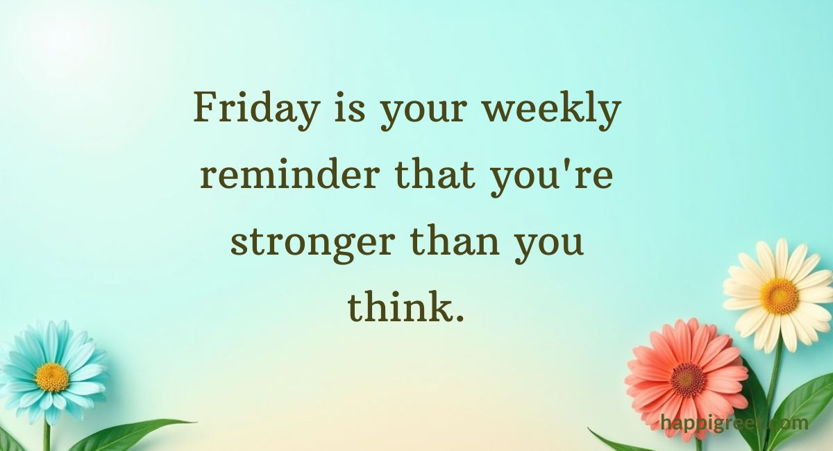 Motivational Friday Quotes
