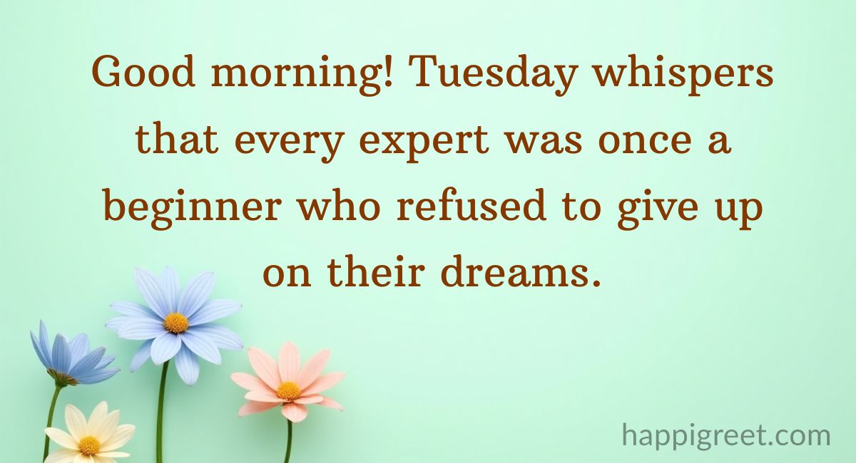 Motivational Tuesday Morning Quotes