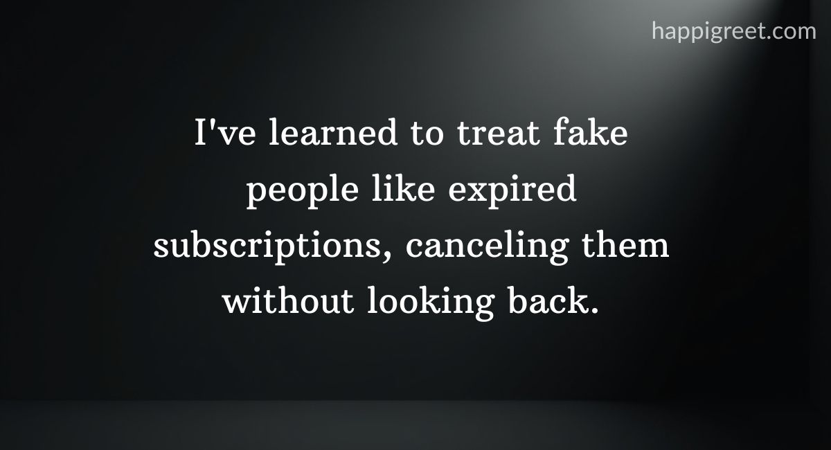 Quotes About Moving On from Fake People