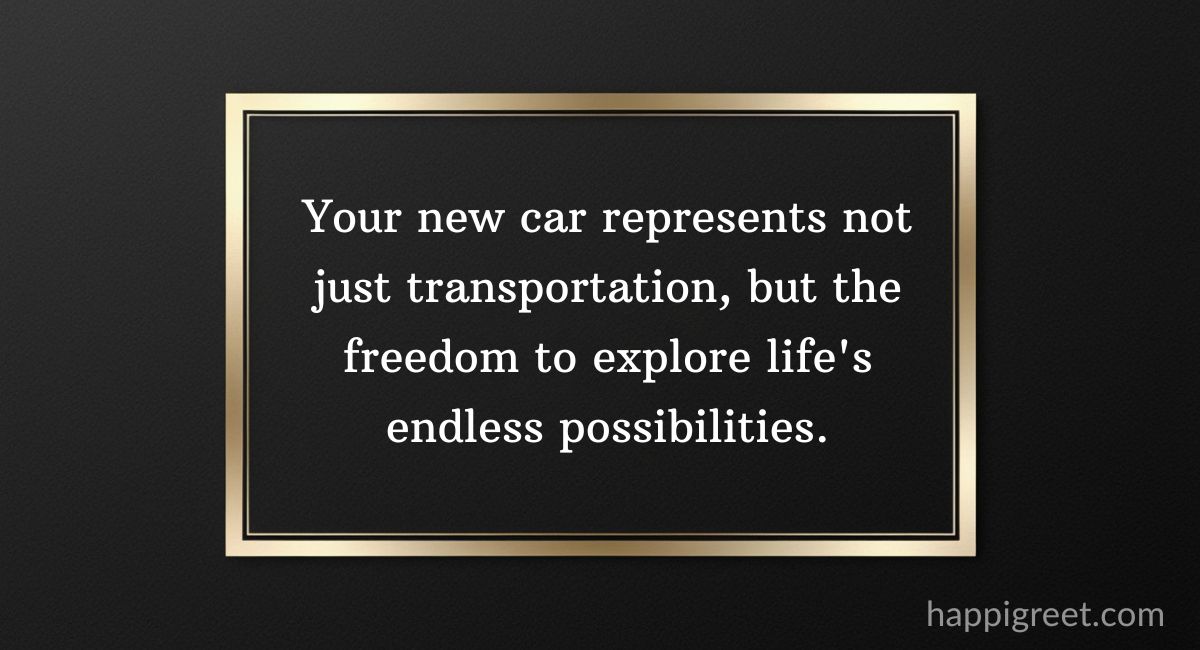 Thoughtful Ways to Say Congratulations on Your New Car Purchase