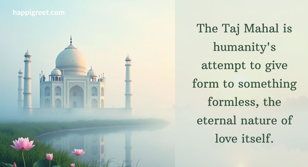 Deep & Meaningful Taj Mahal Quotes