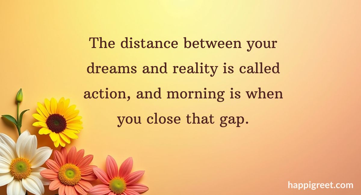 Inspirational Quotes for Mornings