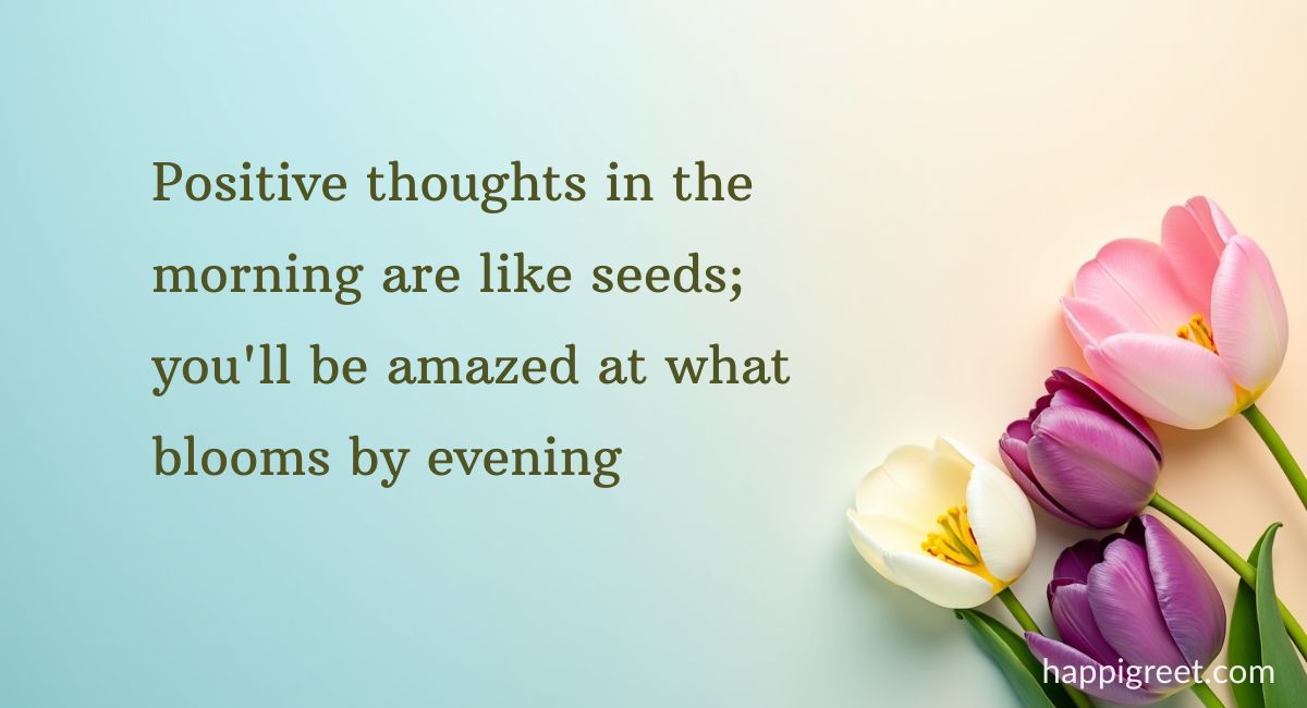 Positive Good Morning Quotes