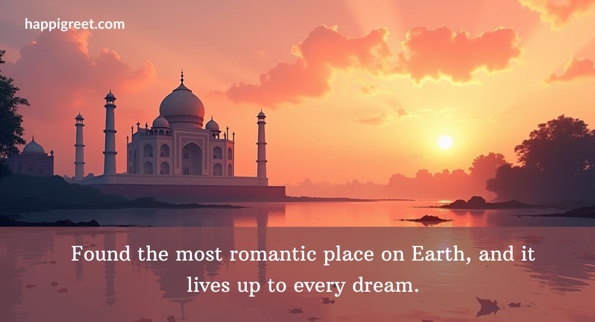 Romantic Taj Mahal Captions for Instagram