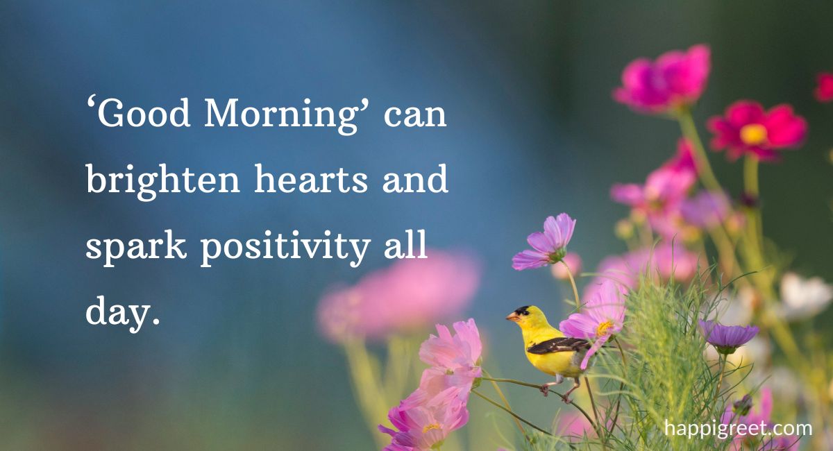 Why Wishing “Good Morning” Matters